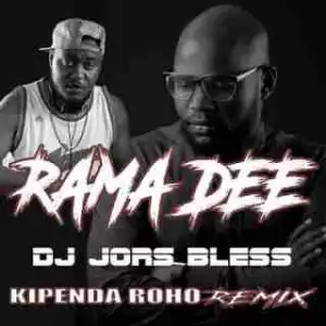 Rama Dee - Kipenda Roho (Club Version) Remix Ft Dj Jors Bless